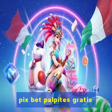 pix bet palpites gratis